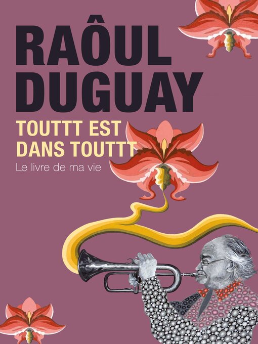 Title details for Touttt est dans touttt by Raôul Duguay - Available